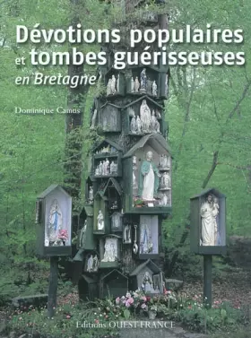 Couverture du produit · Dévotions populaires et tombes guérisseuses en Bretagne