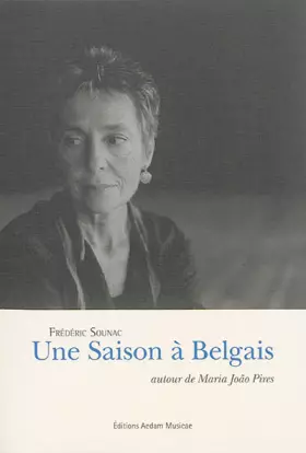 Couverture du produit · Une saison à Belgais : Autour de Maria Joao Pires