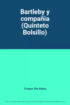 Couverture du produit · Bartleby y compañia (Quinteto Bolsillo)