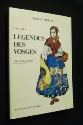 Couverture du produit · Lorraine 1. Légendes des Vosges.
