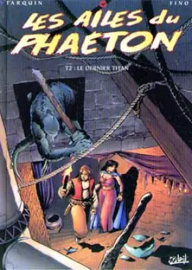 Couverture du produit · Les Ailes du Phaéton, tome 2 : Le dernier titan