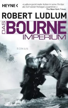 Couverture du produit · Das Bourne Imperium: Bourne 2 - Roman (JASON BOURNE, Band 2)