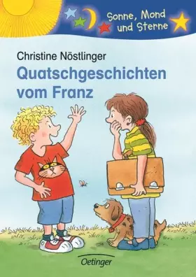 Couverture du produit · Quatschgeschichten vom Franz: Sonne, Mond und Sterne. 1./2. Klasse