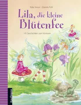 Couverture du produit · Lila, die kleine Blütenfee: 14 Geschichten zum Vorlesen