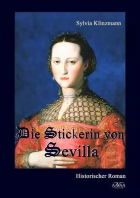 Couverture du produit · Die Stickerin von Sevilla: Großdruck