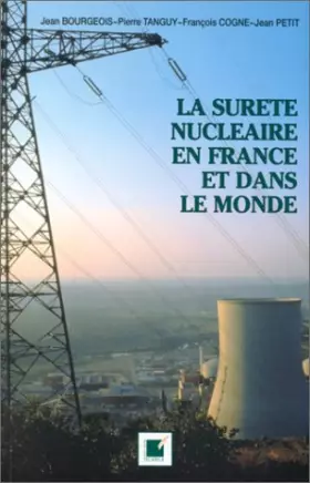 Couverture du produit · La Sûreté nucléaire en France et dans le monde