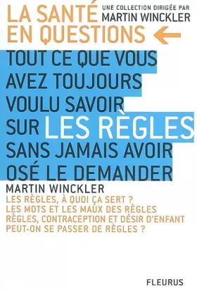Couverture du produit · Tout ce que vous avez toujours voulu savoir sur les règles sans jamais avoir osé le demander