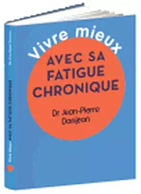 Couverture du produit · Vivre mieux avec sa fatigue chronique