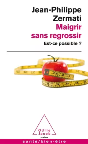 Couverture du produit · Maigrir sans regrossir: Est-ce possible ?