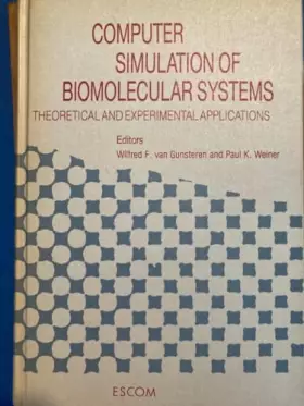 Couverture du produit · Computer Simulation of Biomolecular Systems: Theoretical and Experimental Applications Volume 1: v. 1