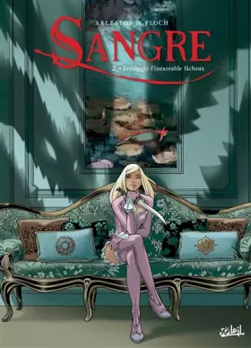 Couverture du produit · Sangre T02: Fesolggio l'Inexorable Fâcheux