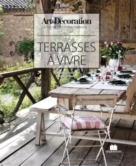 Couverture du produit · Terrasses à vivre: le secret des belles maisons