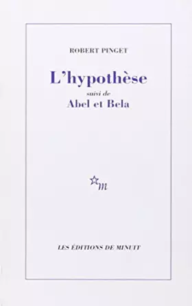 Couverture du produit · L'Hypothèse, suivi de, Abel et Bela