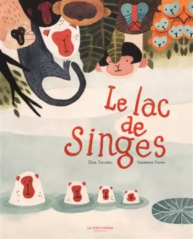 Couverture du produit · Le lac de singes