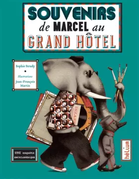 Couverture du produit · Souvenirs de Marcel au Grand hôtel: Une enquête encyclopédique