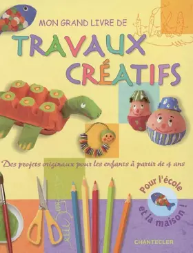 Couverture du produit · Mon grand livre de travaux créatifs