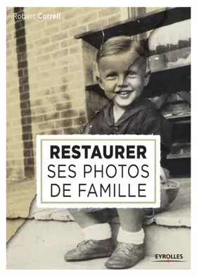 Couverture du produit · Restaurer ses photos de famille