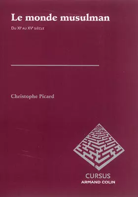 Couverture du produit · Le monde musulman du XIe au XVe siècle