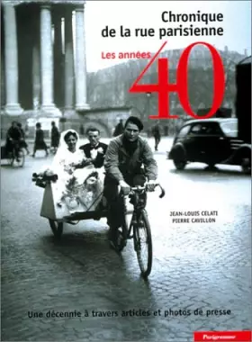 Couverture du produit · Chronique de la rue parisienne : Les années 40