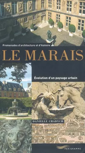 Couverture du produit · Le Marais : Evolution d'un paysage urbain