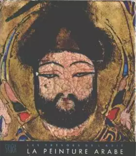 Couverture du produit · Les tresors de l'asie-la peinture arabe