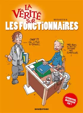 Couverture du produit · La vérité sur les fonctionnaires