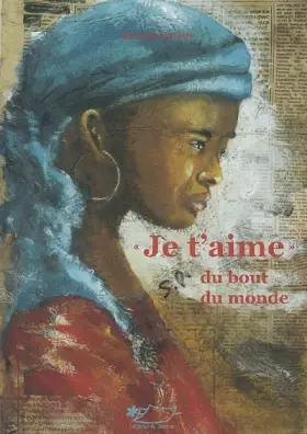 Couverture du produit · "Je t'aime" du bout du monde