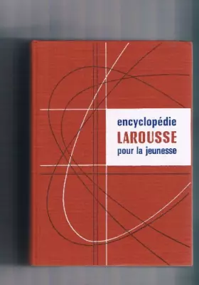 Couverture du produit · ENCYCLOPEDIE LAROUSSE POUR LA JEUNESSE TOME 1