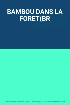 Couverture du produit · BAMBOU DANS LA FORET(BR