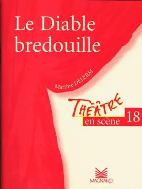 Couverture du produit · Théâtre en scène, numéro 18 : Le Diable bredouille