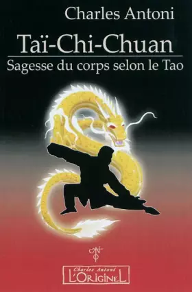 Couverture du produit · Taï Chi Chuan, Sagesse du corps selon le TAO