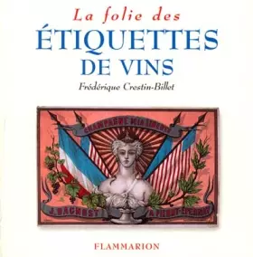 Couverture du produit · La folie des étiquettes de vins