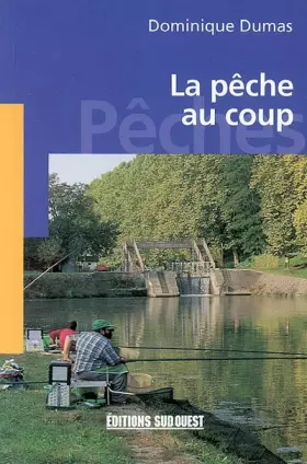 Couverture du produit · La pêche au coup