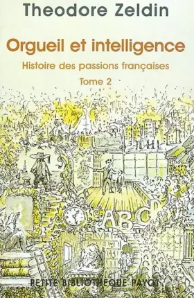 Couverture du produit · Orgueil et intelligence - Histoire des passions françaises, tome 2