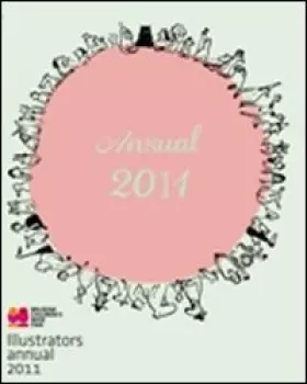 Couverture du produit · Illustrators. Annual 2011. Ediz. illustrata