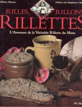 Couverture du produit · Rilles, rillons, rillettes: L'aventure de la véritable rillette du Mans