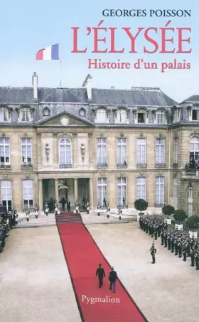Couverture du produit · L'Elysée : Histoire d'un palais