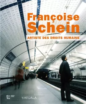 Couverture du produit · FRANCOISE SCHEIN, ARTISTE DES DROITS HUMAINS