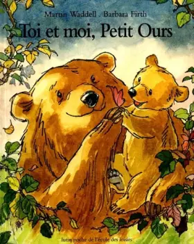 Couverture du produit · Toi et moi, Petit Ours