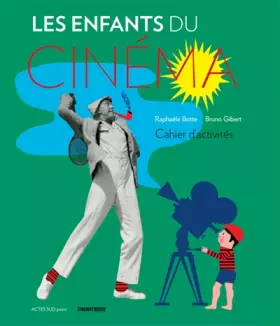 Couverture du produit · Les enfants du cinéma: Cahier d'activités
