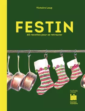Couverture du produit · Festin: 60 recettes pour se retrouver