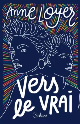 Couverture du produit · Vers le vrai - Amour - Homosexualité - Thérapie de conversion