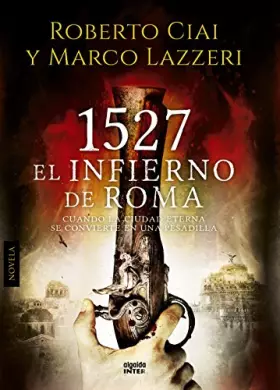 Couverture du produit · 1527 El infierno de Roma (ALGAIDA LITERARIA - INTER)