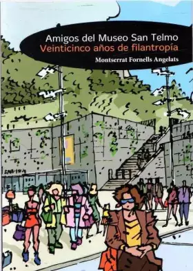 Couverture du produit · Amigos del Museo San Telmo. Veinticinco años de filantropía