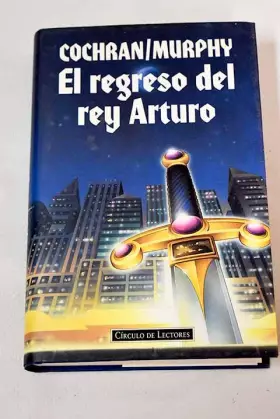 Couverture du produit · El regreso del rey Arturo