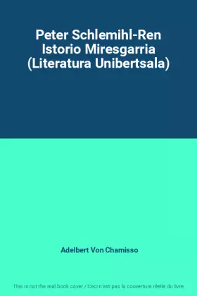Couverture du produit · Peter Schlemihl-Ren Istorio Miresgarria (Literatura Unibertsala)