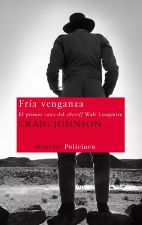 Couverture du produit · Fría venganza: El primer caso del sheriff Walt Longmire: 219 (Nuevos Tiempos)