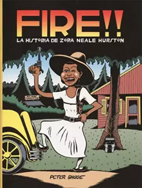 Couverture du produit · FIRE!!: La historia de Zora Neale Hurston (NOVELA GRAFICA)