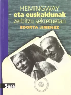 Couverture du produit · Hemingway eta euskaldunak zerbitzu sekretuetan