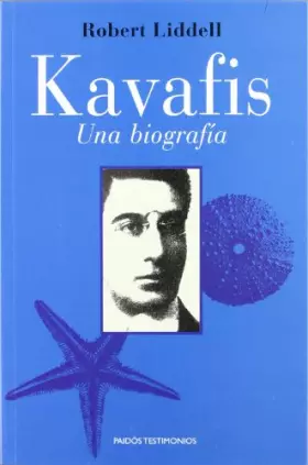 Couverture du produit · Kavafis: Una biografía: 1 (Testimonios)